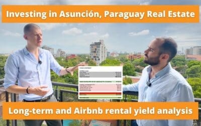 Asuncion, Paraguay real estate – full Airbnb and long-term rental yield calculations