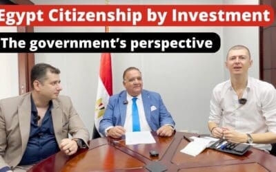 Why the Egyptian Citizenship by Investment? Deep dive with the Egyptian government.