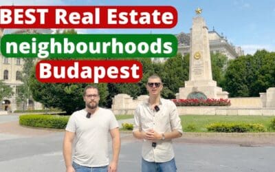 Best neighbourhoods and districts to buy Real Estate in Budapest