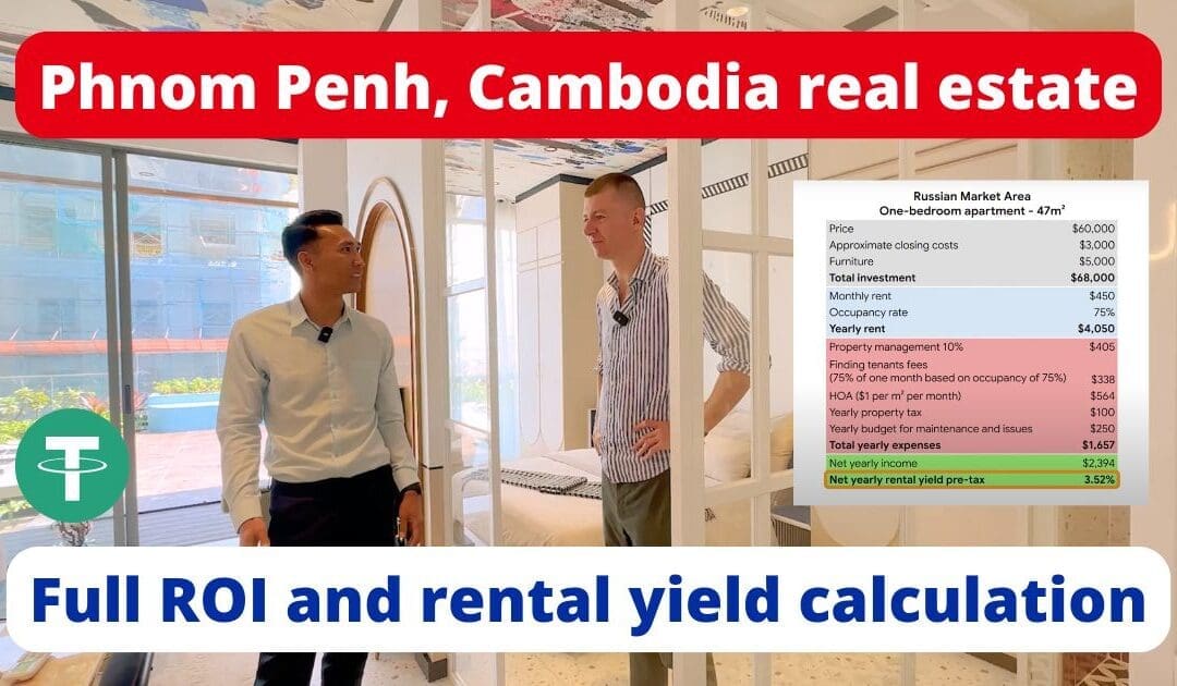 Phnom Penh Real Estate in Cambodia ROI Breakdown & Rental Yield Case Studies