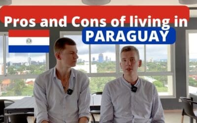 The Pros and Cons of living in Paraguay