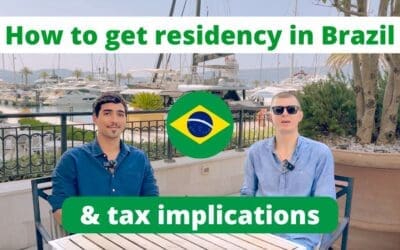 How to get residency in Brazil & and taxes in Brazil