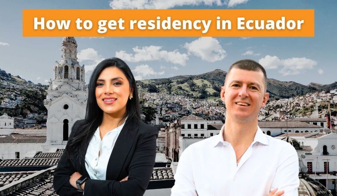 How to obtain residency in Ecuador – an under appreciated destination