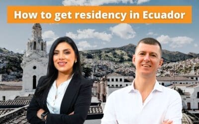 How to obtain residency in Ecuador – an under appreciated destination