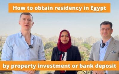 How to get residency in Egypt by real estate investment or bank deposit