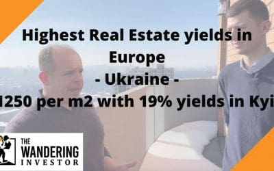 Highest Real Estate yields in Europe – Ukraine – $1250 per m2 with 19% yields in Kyiv