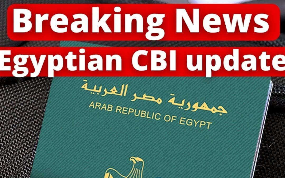 BREAKING NEWS on the Egypt Citizenship by Investment: All Real Estate Now Allowed