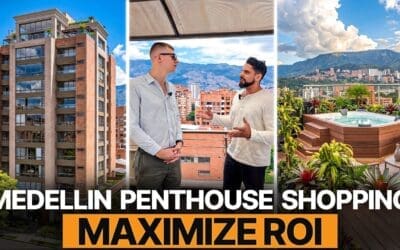 Penthouse Hunting in Medellin – Luxury Real Estate Investing